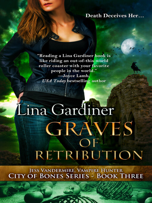 Title details for Graves of Retribution by Lina Gardiner - Available